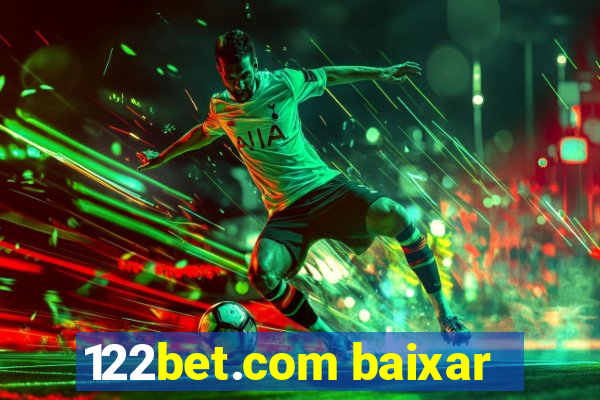 122bet.com baixar